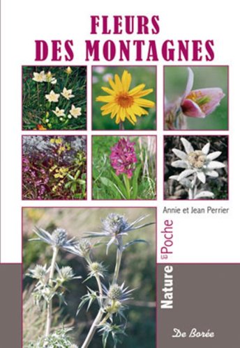 Beispielbild fr Fleurs des Montagnes Nature en Poche zum Verkauf von medimops