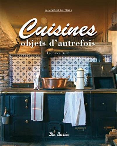 9782844947222: Cuisines Objets d'Autrefois