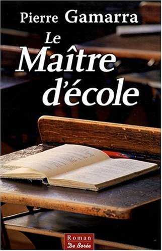 Beispielbild fr Maitre d'Ecole (le) zum Verkauf von Ammareal