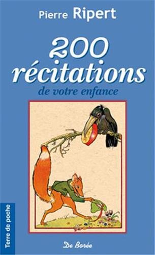 Beispielbild fr 200 Recitations de Votre Enfance zum Verkauf von Ammareal