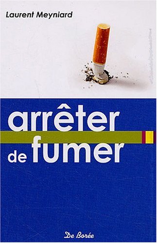Beispielbild fr Arrter de fumer zum Verkauf von Librairie Th  la page