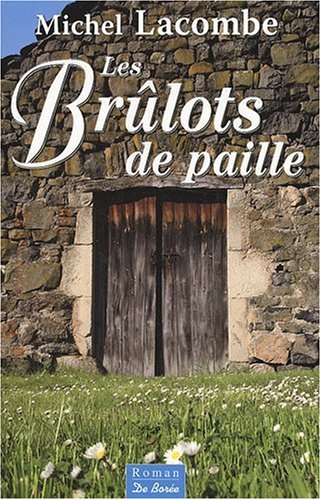 Beispielbild fr Brulots de Paille (les) zum Verkauf von Ammareal