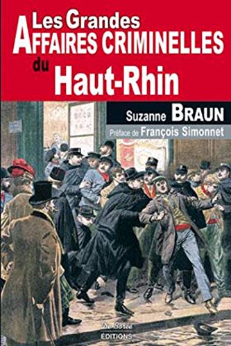 Imagen de archivo de Haut-Rhin Grandes Affaires Criminelles a la venta por medimops