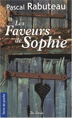 Stock image for FAVEURS DE SOPHIE (LES) for sale by GF Books, Inc.