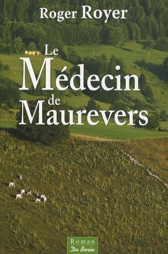 9782844949950: Le mdecin de Maurevers