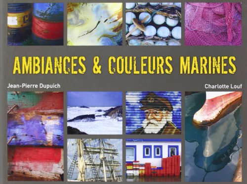 9782844971395: Ambiances & couleurs marines - photographies et textes potiques