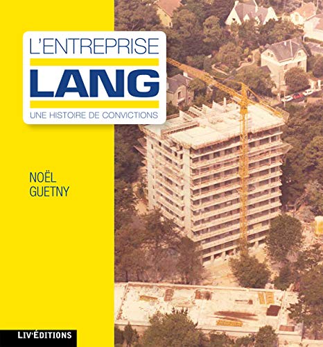 Beispielbild fr L'entreprise Lang : Une Histoire De Convictions zum Verkauf von RECYCLIVRE