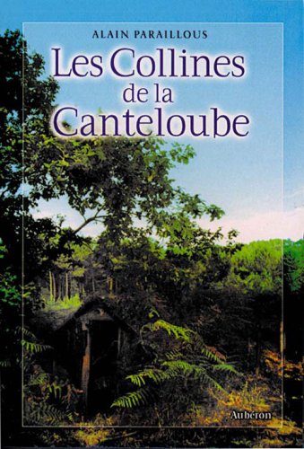 Beispielbild fr Les collines de la canteloube zum Verkauf von Ammareal