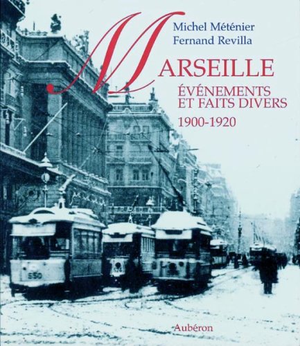 9782844980540: Marseille, 1900-1920 : Evnements et faits divers