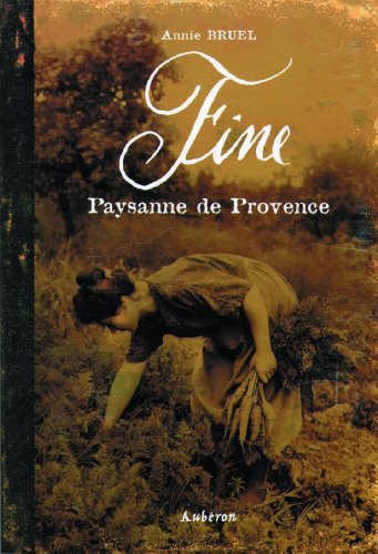Beispielbild fr Fine : Paysanne de Provence zum Verkauf von Ammareal