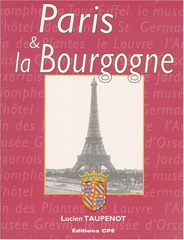 9782845030589: Paris et la Bourgogne