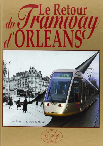 9782845032217: Le retour du tramways d'Orlans