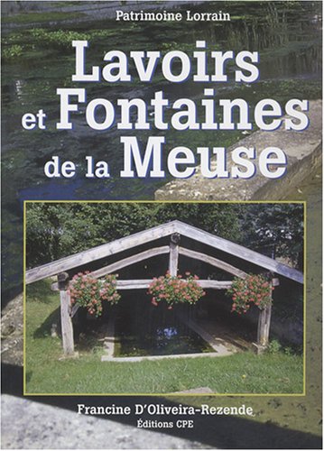 Stock image for Les lavoirs et fontaines de la Meuse for sale by Ammareal