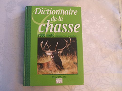 Imagen de archivo de Dictionnaire de la chasse a la venta por Ammareal