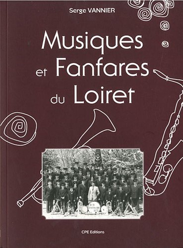 Beispielbild fr Les socits musicales du Loiret zum Verkauf von Ammareal