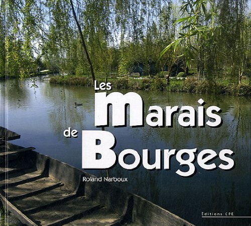 9782845037656: Les marais de Bourges