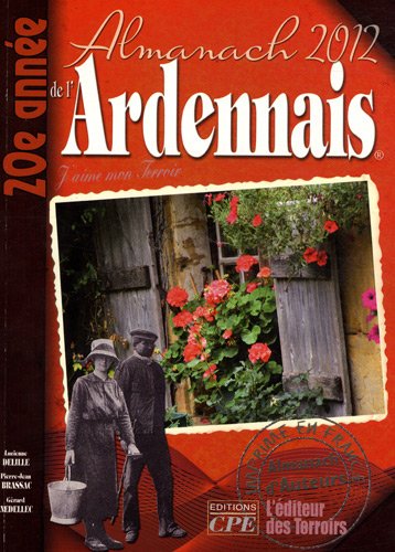 Beispielbild fr Almanach Du Champenois Et Ardennais 2012 : J'aime Mon Terroir zum Verkauf von RECYCLIVRE