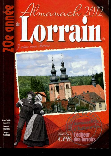 Stock image for Almanach du Lorrain 2012 for sale by Alsa passions