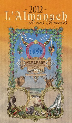 9782845039735: L'Almanach de nos terroirs de France 2012