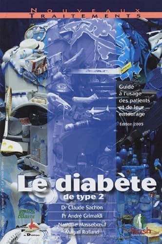 9782845040328: Le diabte de type 2 : Guide  l'usage des patients et de leur entourage