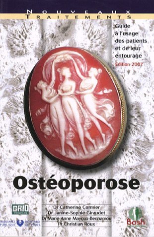 9782845040540: Ostoporose: Guide  l'usage des patients et de leur entourage