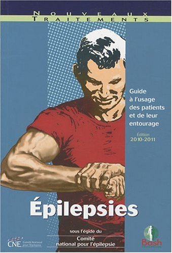 Imagen de archivo de pilepsies, guide  l'usage des patients et de leur entourage a la venta por Ammareal