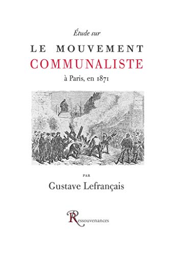 Beispielbild fr tude sur le mouvement communaliste,  Paris, en 1871 zum Verkauf von Chapitre.com : livres et presse ancienne