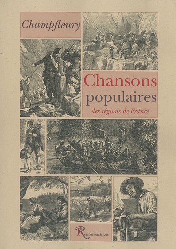 Chansons populaires des rÃ©gions de France (9782845051041) by Champfleury