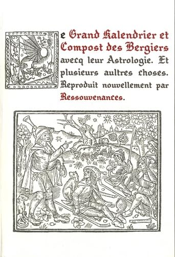 Stock image for Le grand kalendrier et compost des bergiers avecq leur astrologie: Et plusieurs aultres choses Gugan, Bertrand for sale by BIBLIO-NET