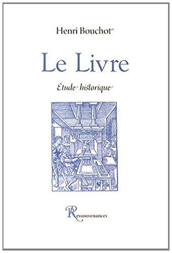 Beispielbild fr Le Livre: Etude historique zum Verkauf von Ammareal