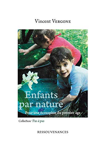Beispielbild fr Enfants par nature: Pour une cosophie du premier ge zum Verkauf von medimops