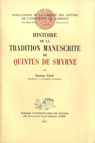 9782845160040: Histoire de la tradition manuscrite de Quintus de Smyrne