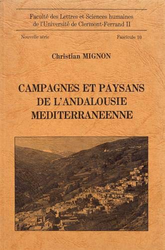 CAMPAGNES ET PAYSANS DE L'ANDALOUSIE MEDITERRANEENNE