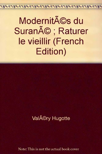 9782845163287: Modernits du Suran ; Raturer le vieillir