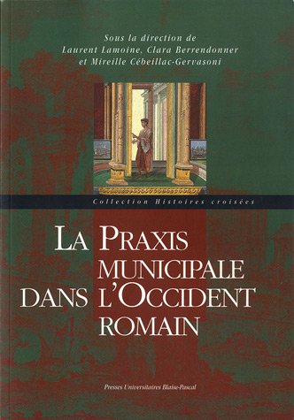 9782845164802: La Praxis municipale dans l'Occident romain