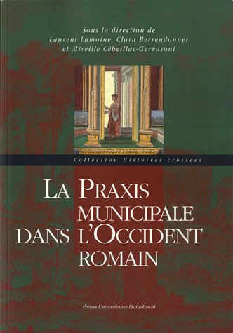 La Praxis municipale dans l'Occident romain