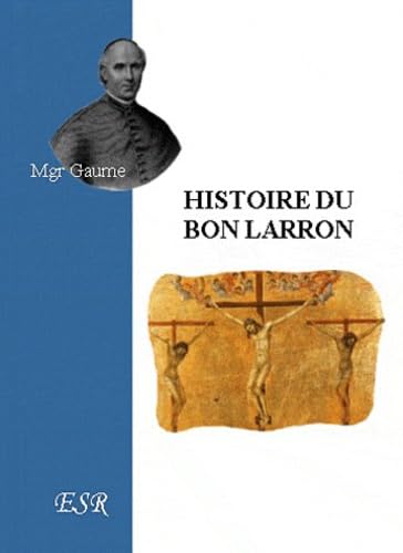 Stock image for Histoire du bon larron for sale by medimops