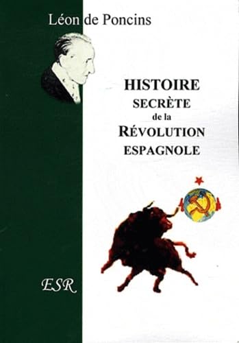 Stock image for histoire secrte de la Rvolution espagnole for sale by medimops