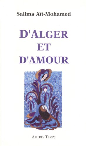 Beispielbild fr D'Alger et d'amour zum Verkauf von Ammareal