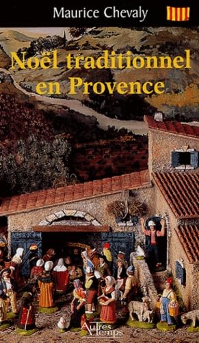 Noel traditionnel en Provence