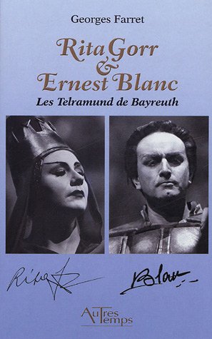 Beispielbild fr Rita Gorr & Ernest Blanc : Les Telramund de Bayreuth zum Verkauf von medimops