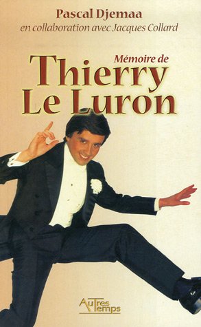 Imagen de archivo de Mmoire de Thierry Le Luron a la venta por medimops