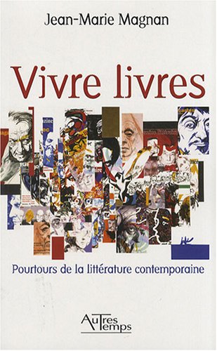 Beispielbild fr Vivre livres : Pourtours de la littrature contemporaine zum Verkauf von Ammareal