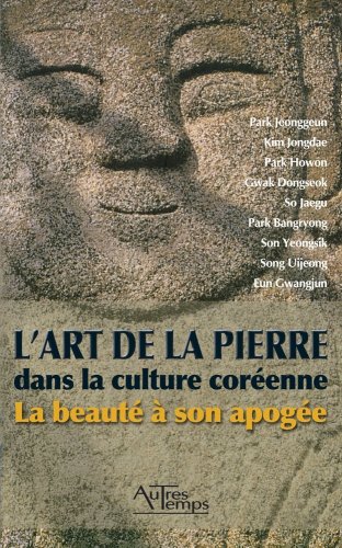 9782845213104: L'art de la pierre dans la culture corenne: La beaut  son apoge