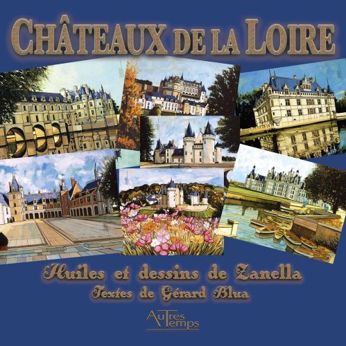 Imagen de archivo de Châteaux de la Loire a la venta por WorldofBooks