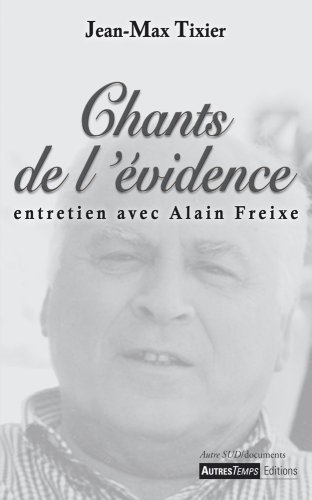 9782845213388: Chants de l'vidence: Entretien avec Alain Freixe