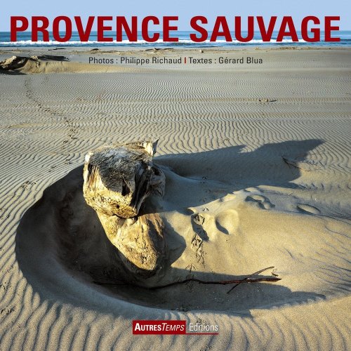 Beispielbild fr Provence sauvage zum Verkauf von Ammareal