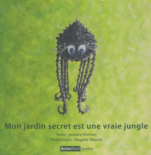 Stock image for Mon jardin secret est une vraie jungle for sale by Ammareal