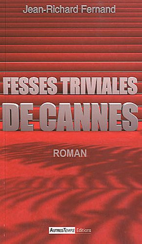 Stock image for Fesses triviales de Cannes for sale by Ammareal