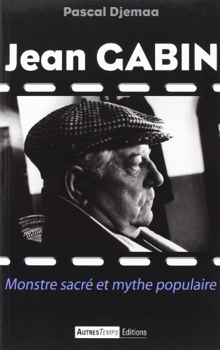 Imagen de archivo de Jean Gabin : Monstre sacr et mythe populaire a la venta por Ammareal